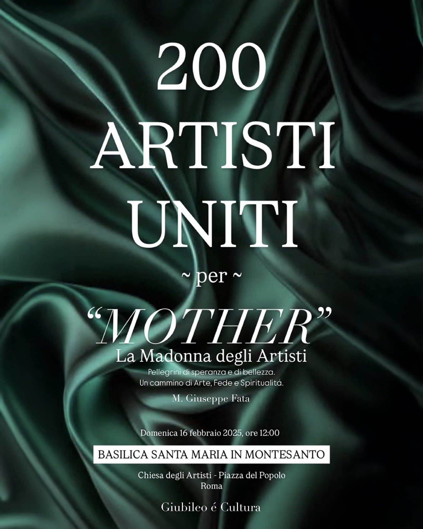 Locandina su seta verde: «200 artisti uniti per Mother, la Madonna degli Artisti», domenica 16 febbraio 2025, Basilica di Santa Maria in Montesanto, Roma